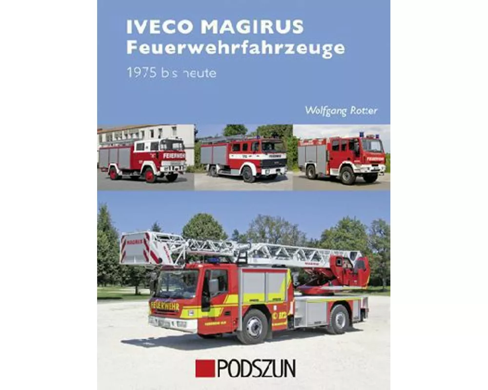 Iveco Magirus Feuerwehrfahrzeuge 1975 bis heute