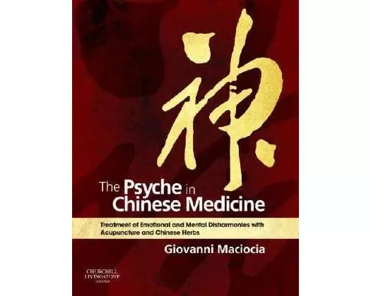 The Psyche in Chinese Medicine