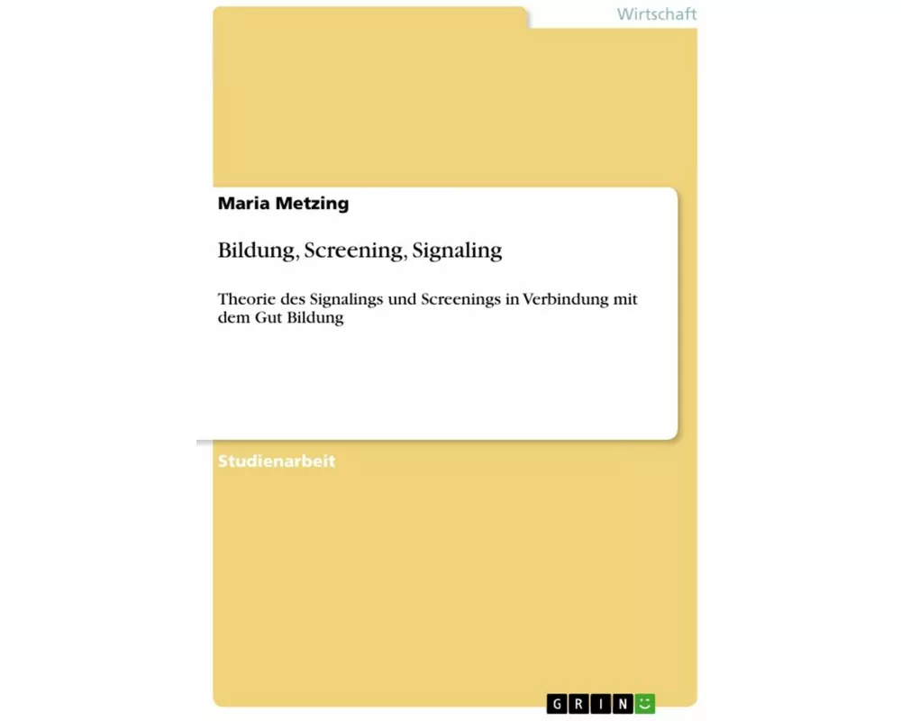 Bildung, Screening, Signaling