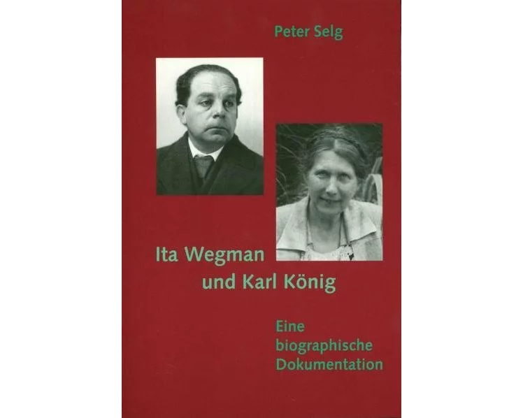 Ita Wegman und Karl König