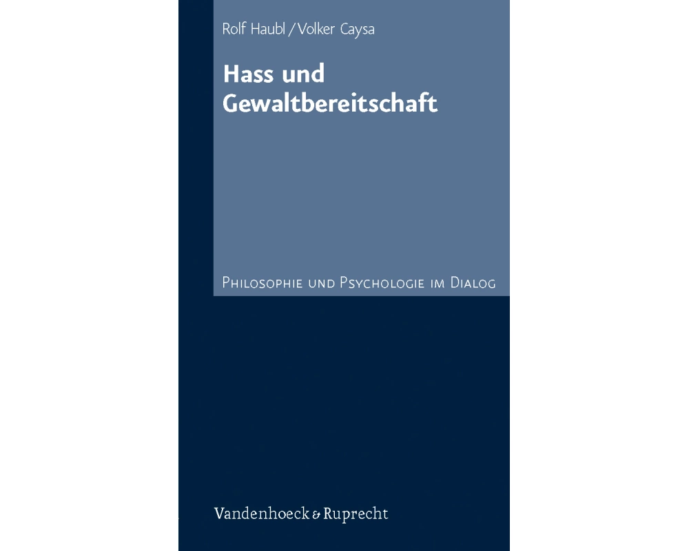 Hass und Gewaltbereitschaft