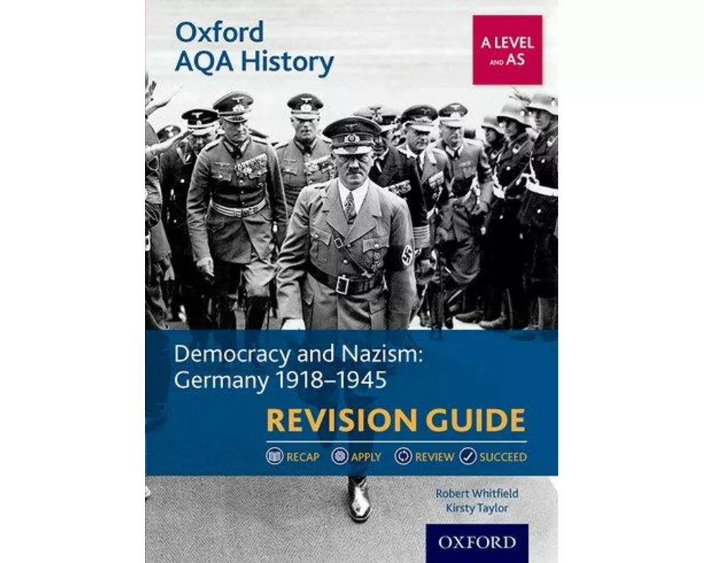 Oxford AQA History for A Level: Democracy and Nazism: Germany 1918-1945 Revision Guide