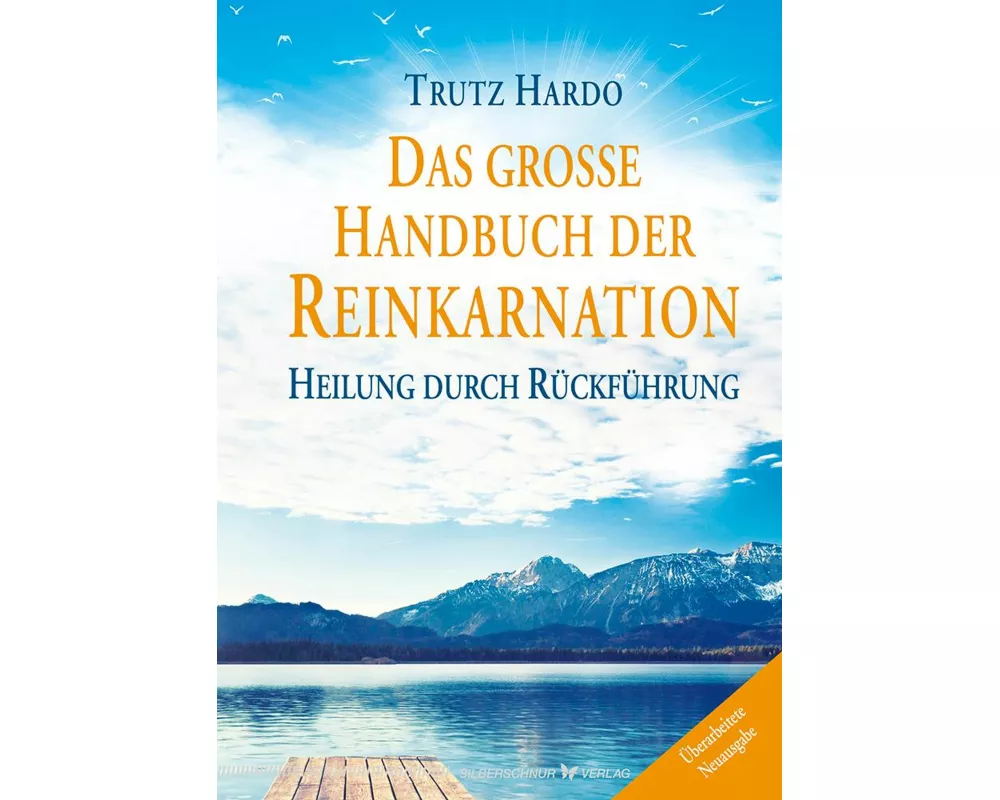 Das große Handbuch der Reinkarnation