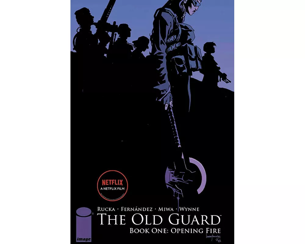 The Old Guard Book One: Opening Fire