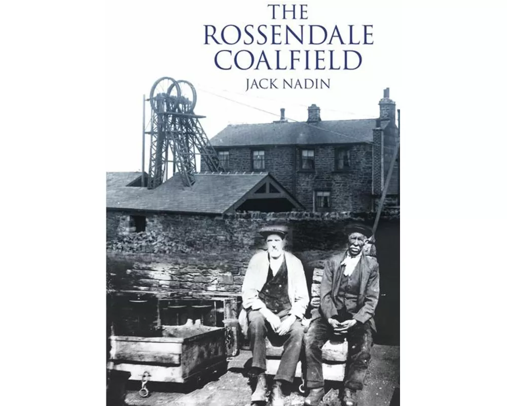 The Rossendale Coalfield