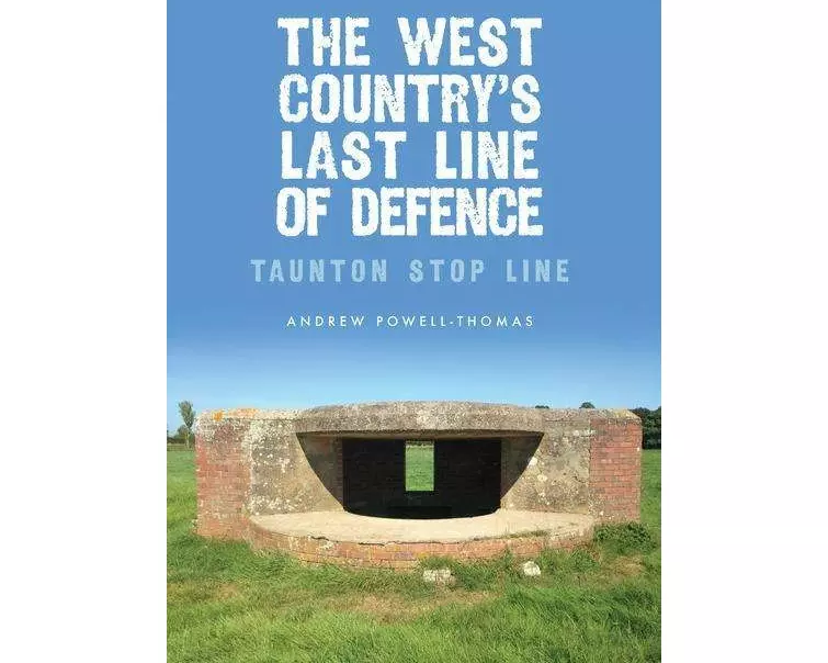 The West Country's Last Line of Defence