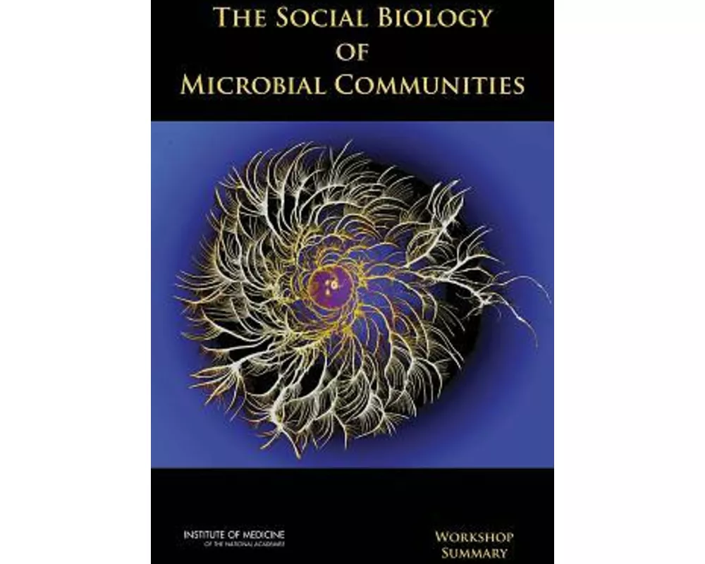The Social Biology of Microbial Communities