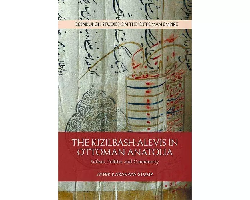 The Kizilbash-Alevis in Ottoman Anatolia