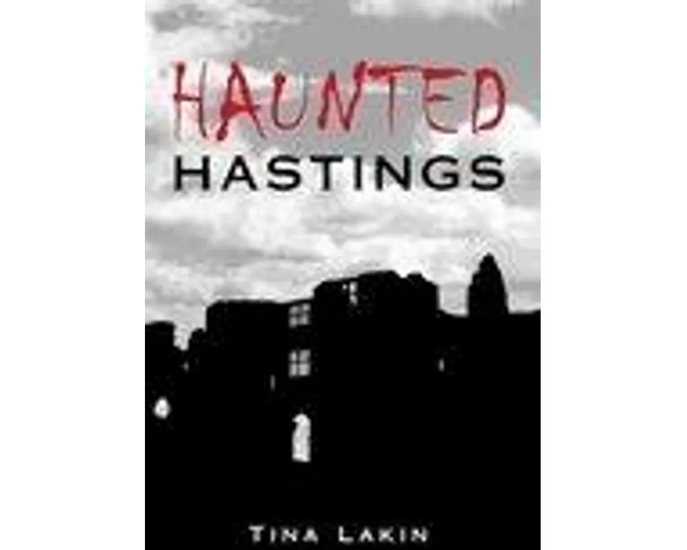 Haunted Hastings