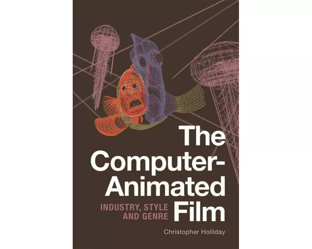 The Computer-Animated Film