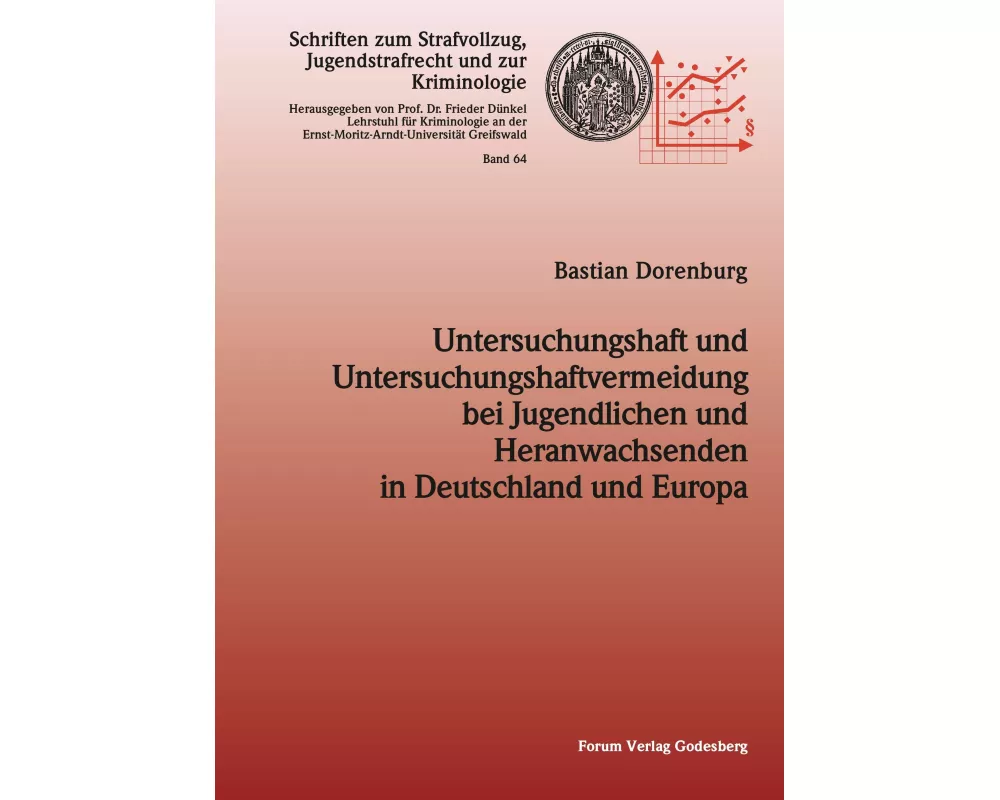 Untersuchungshaft und Untersuchungshaftvermeidung bei Jugendlichen und Heranwachsenden in Deutschland und Europa