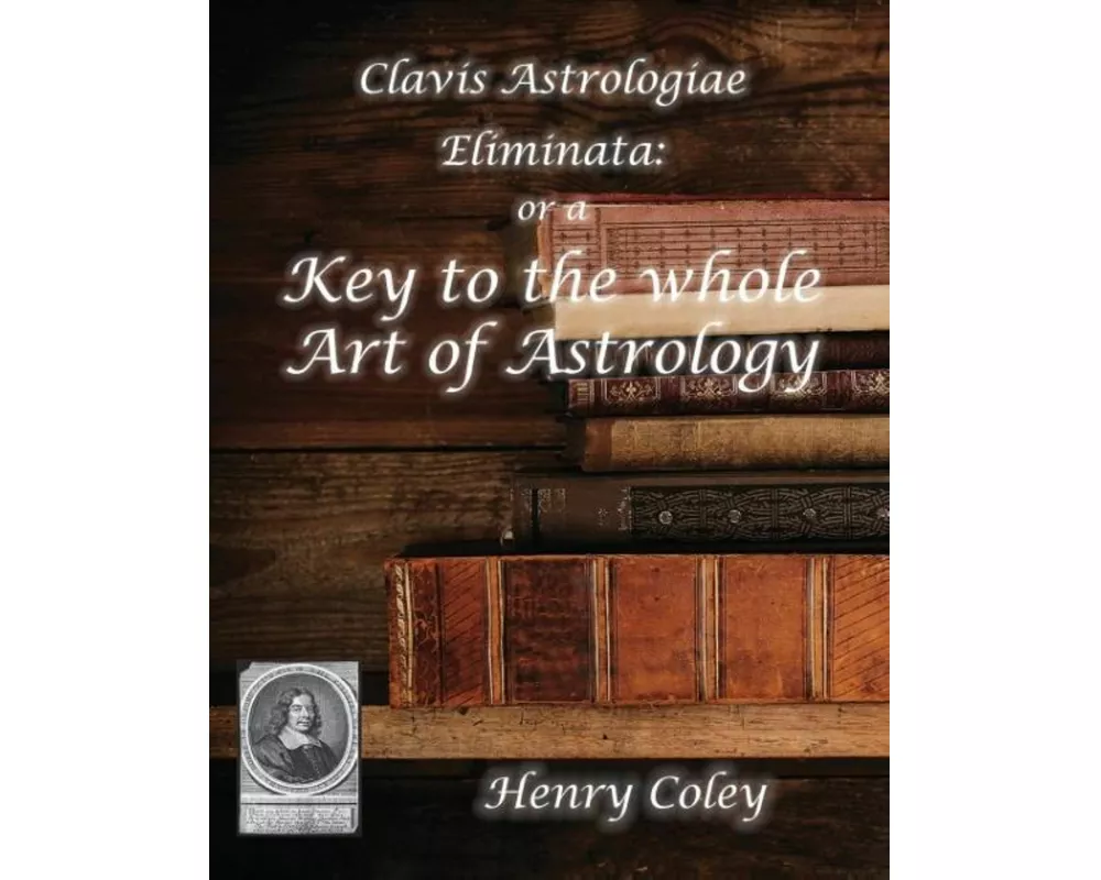Key to the Whole Art of Astrology