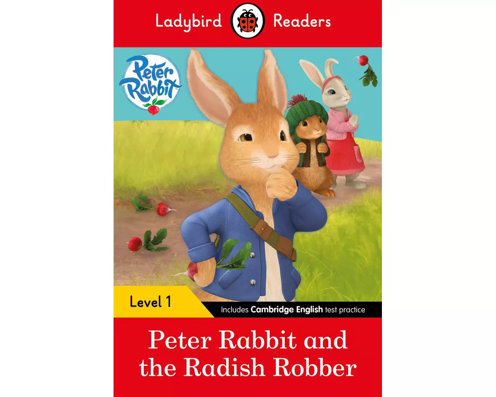 Ladybird Readers Level 1 - Peter Rabbit - Peter Rabbit and the Radish Robber (ELT Graded Reader)