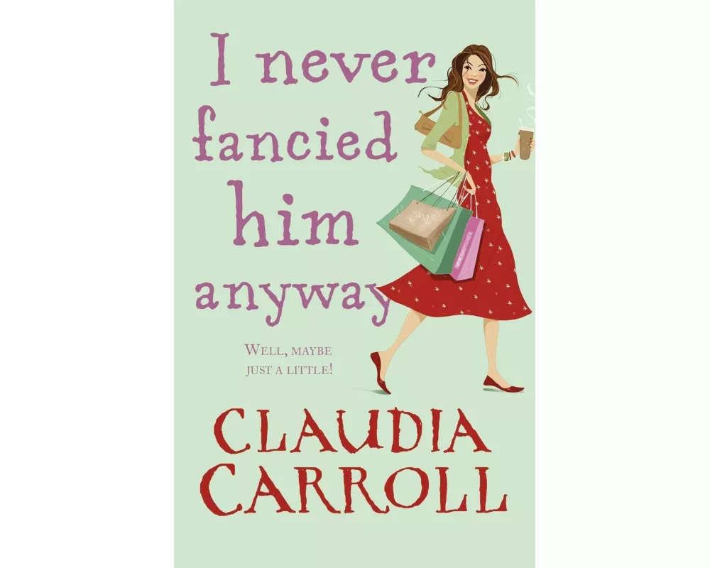 I Never Fancied Him Anyway