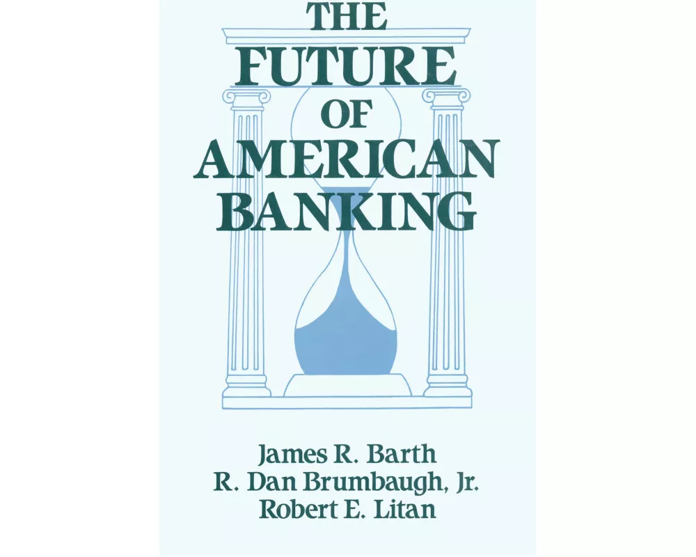 The Future of American Banking