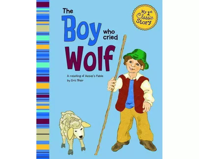 The Boy Who Cried Wolf