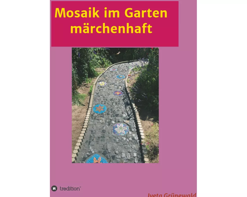 Mosaik im Garten mrchenhaft