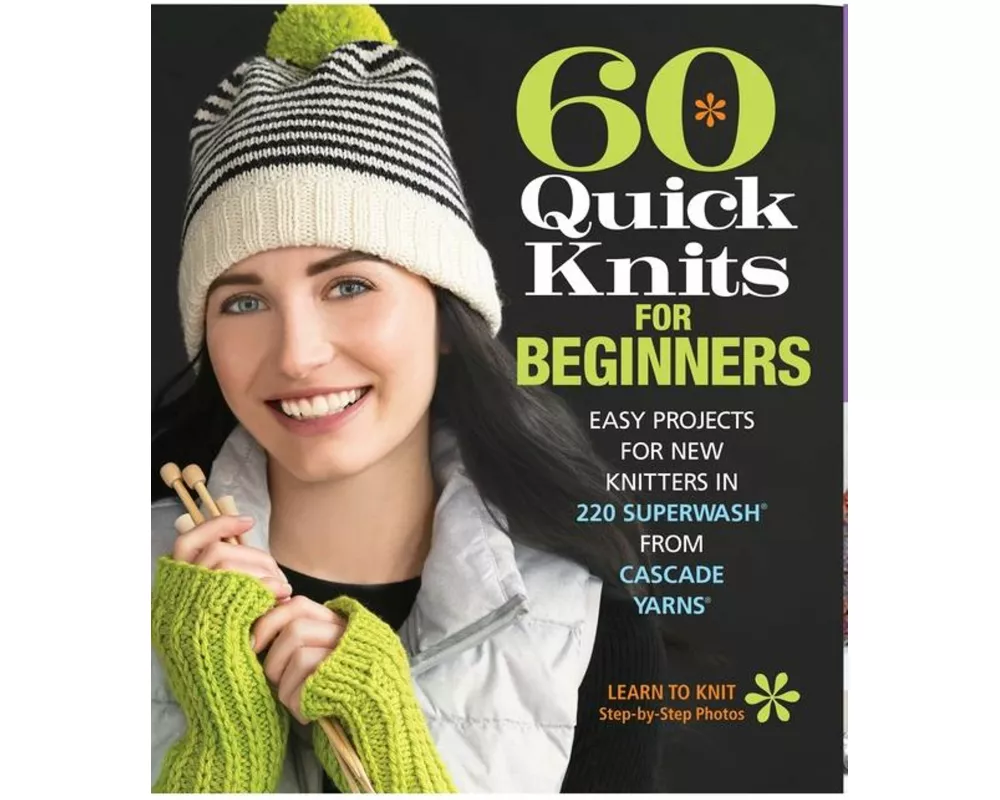 60 Quick Knits for Beginners