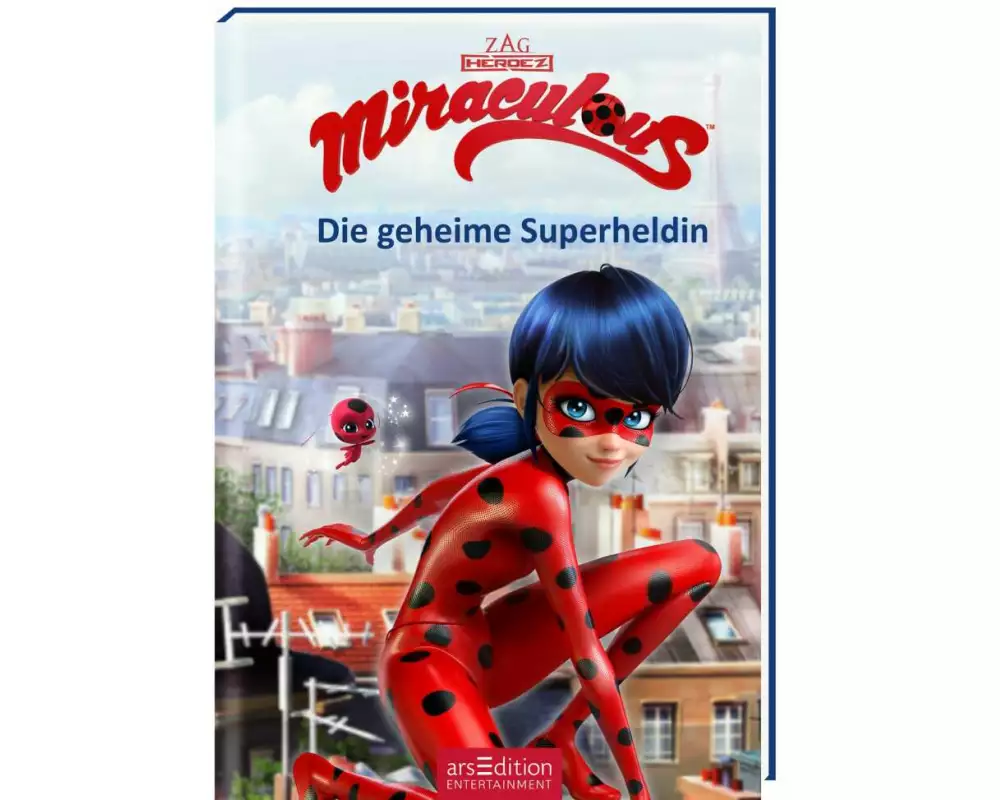 Miraculous – Die geheime Superheldin (Miraculous 1)