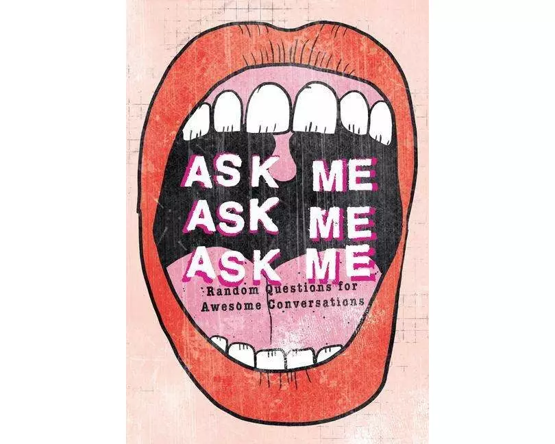 Ask Me, Ask Me, Ask Me