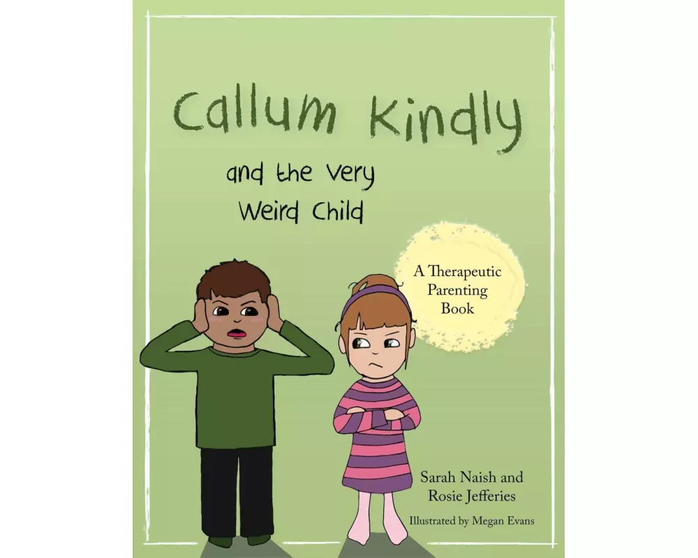 Callum Kindly and the Very Weird Child