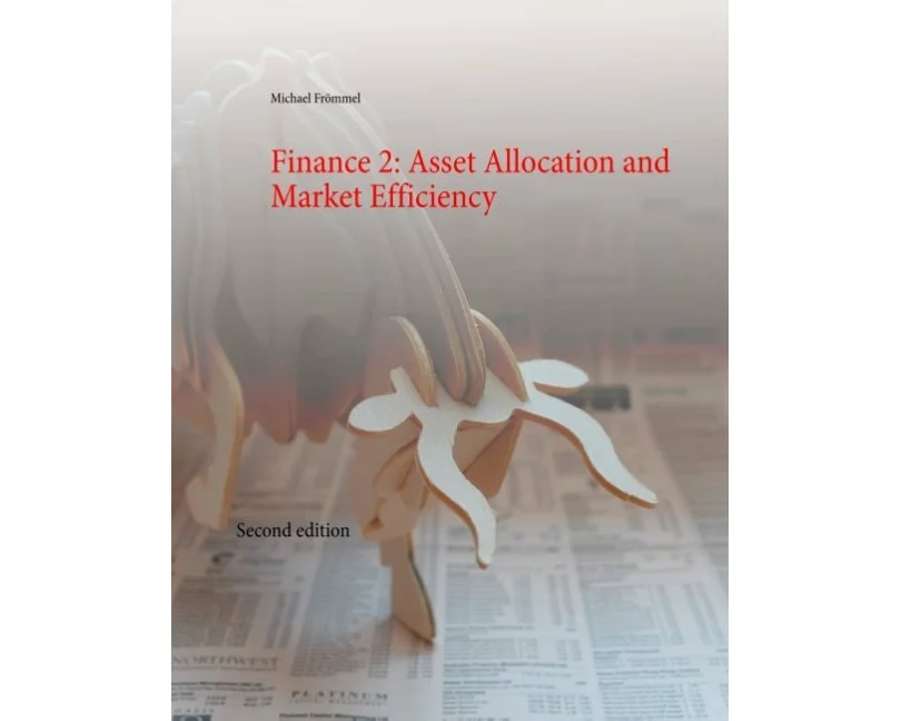 Finance 2: Asset Allocation and Market Efficiency