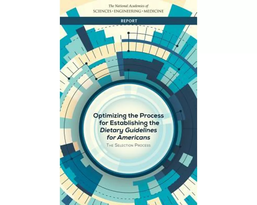 Optimizing the Process for Establishing the Dietary Guidelines for Americans