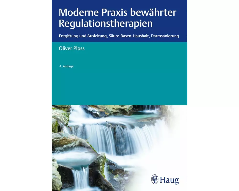 Moderne Praxis bewährter Regulationstherapien