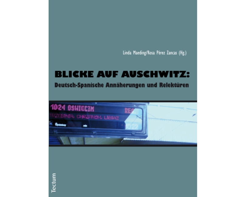 Blicke auf Auschwitz