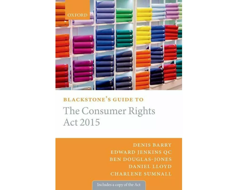 Blackstone's Guide to the Consumer Rights Act 2015
