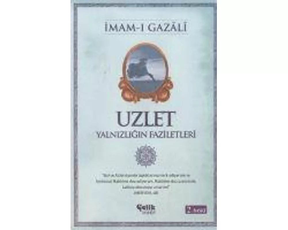 Uzlet - Yalnizligin Faziletleri