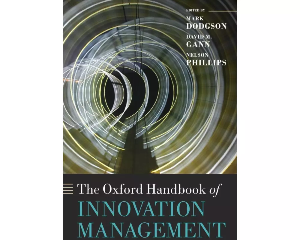 The Oxford Handbook of Innovation Management