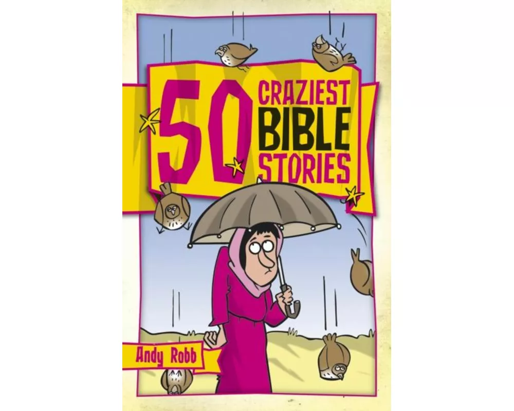 50 Craziest Bible Stories