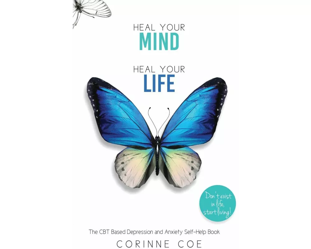 Heal Your Mind, Heal Your Life
