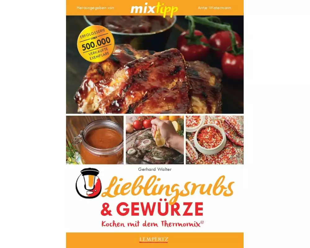 mixtipp Lieblingsrubs & Gewürze: Kochen mit dem Thermomix