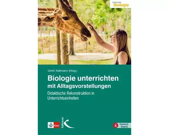 Biologie unterrichten mit Alltagsvorstellungen
