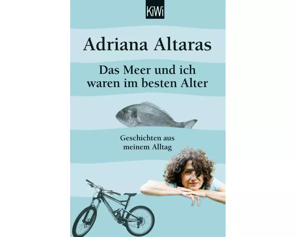 Das Meer und ich waren im besten Alter