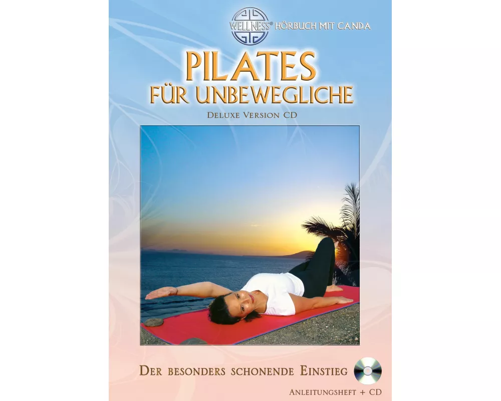Pilates für Unbewegliche Deluxe Version CD