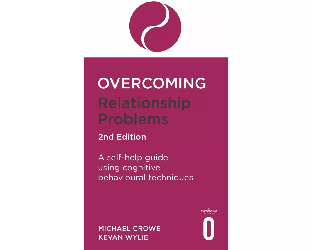 Overcoming Relationship Problems 2nd Edition
