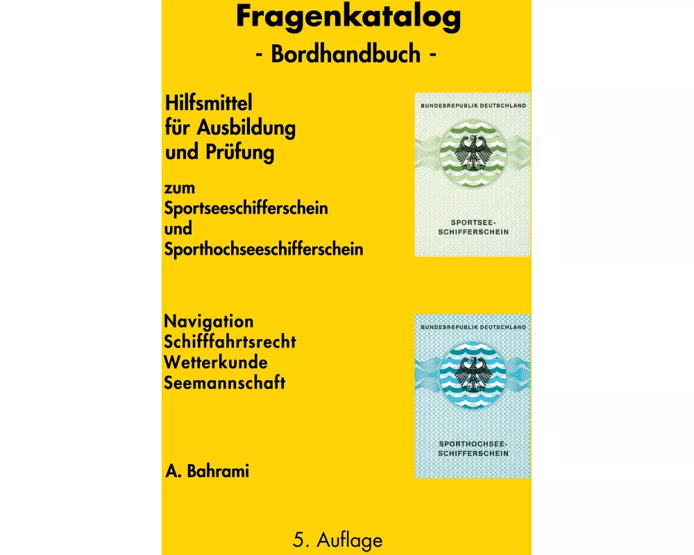 Fragenkatalog zum Sportseeschifferschein und Sporthochseeschifferschein
