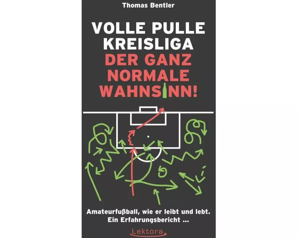 Volle Pulle Kreisliga - der ganz normale Wahnsinn