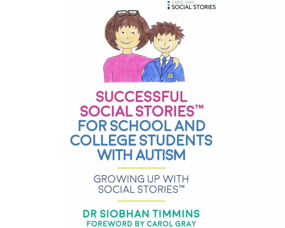 Successful Social Stories™ for School and College Students with Autism