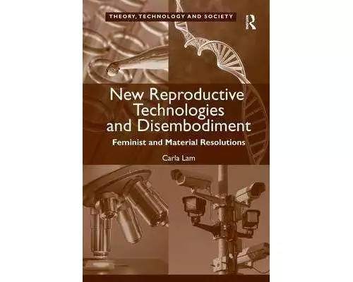 New Reproductive Technologies and Disembodiment