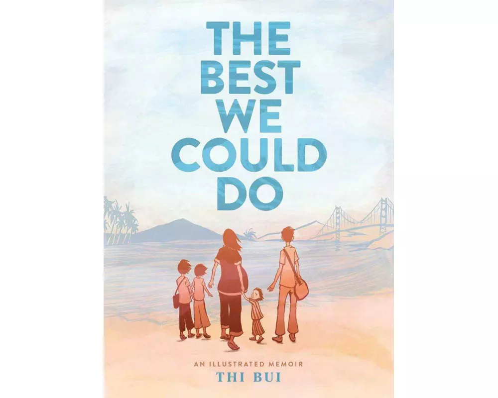 Best We Could Do: An Illustrated Memoir