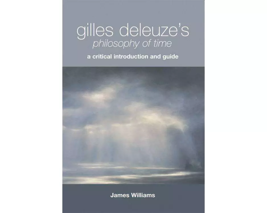 Gilles Deleuze's Philosophy of Time