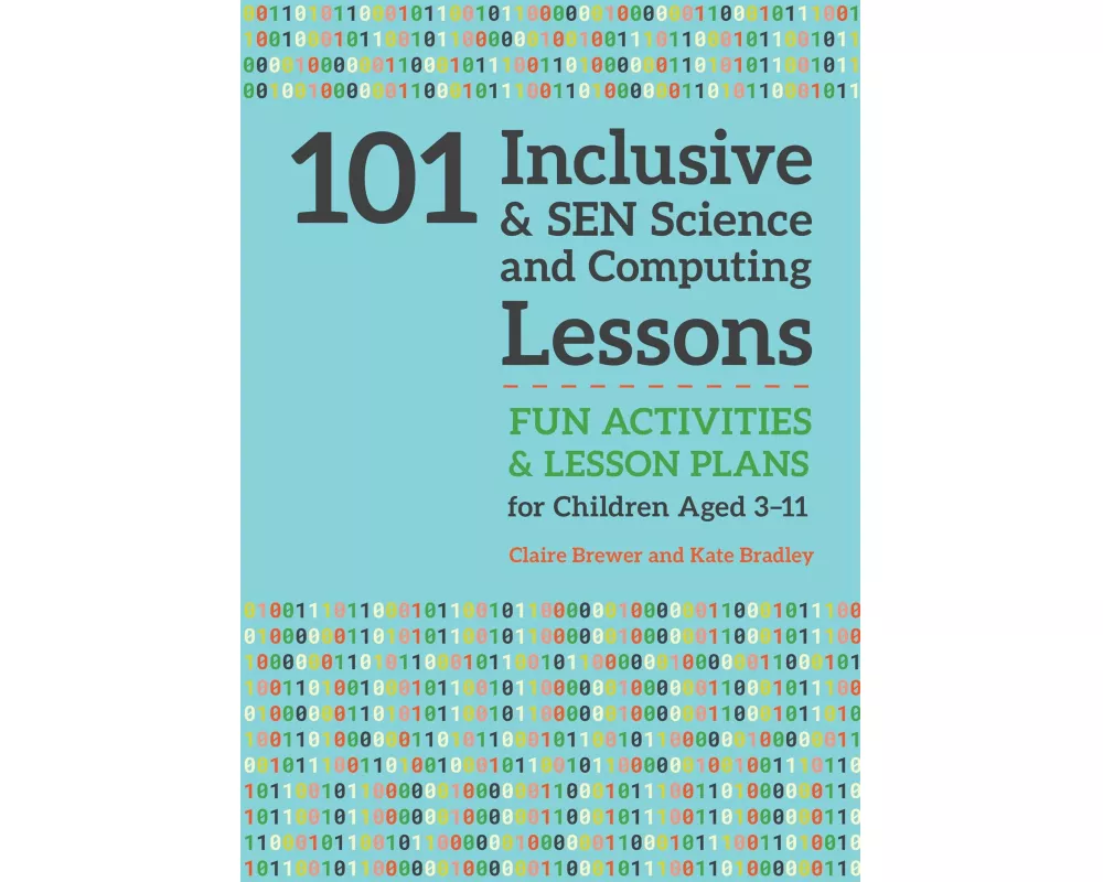 101 Inclusive and SEN Science and Computing Lessons