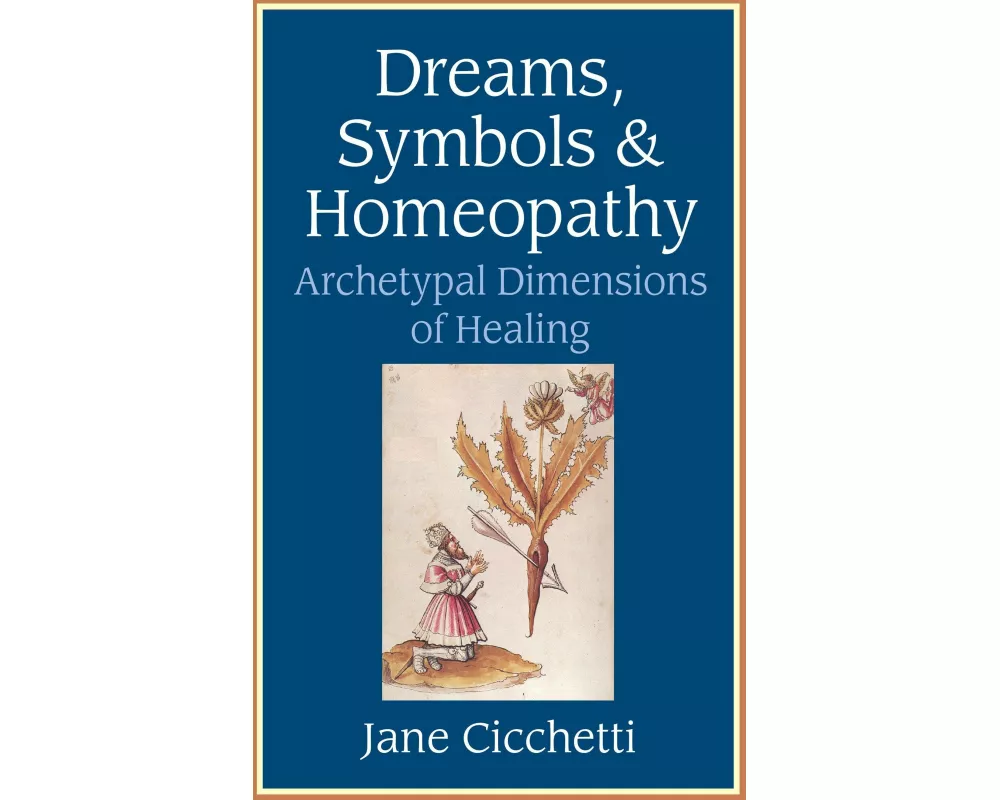 Dreams, Symbols, and Homeopathy