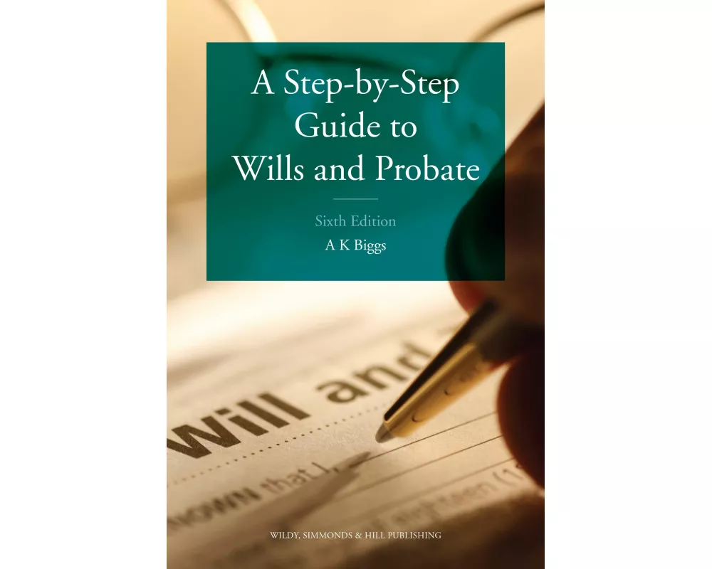 A Step-by-Step Guide to Wills and Probate