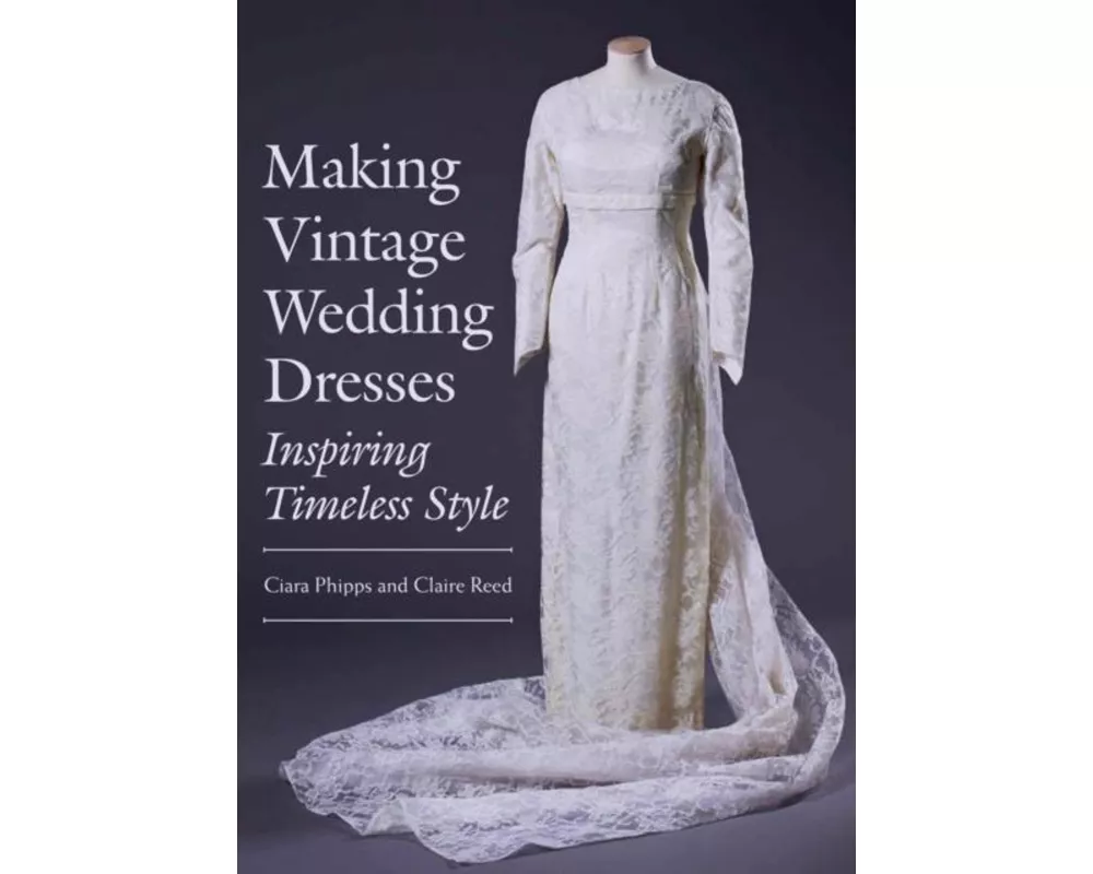 Making Vintage Wedding Dresses