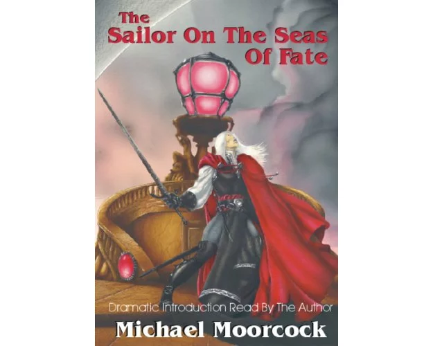 Elric Volume 2: The Sailor On The Seas Of Fate